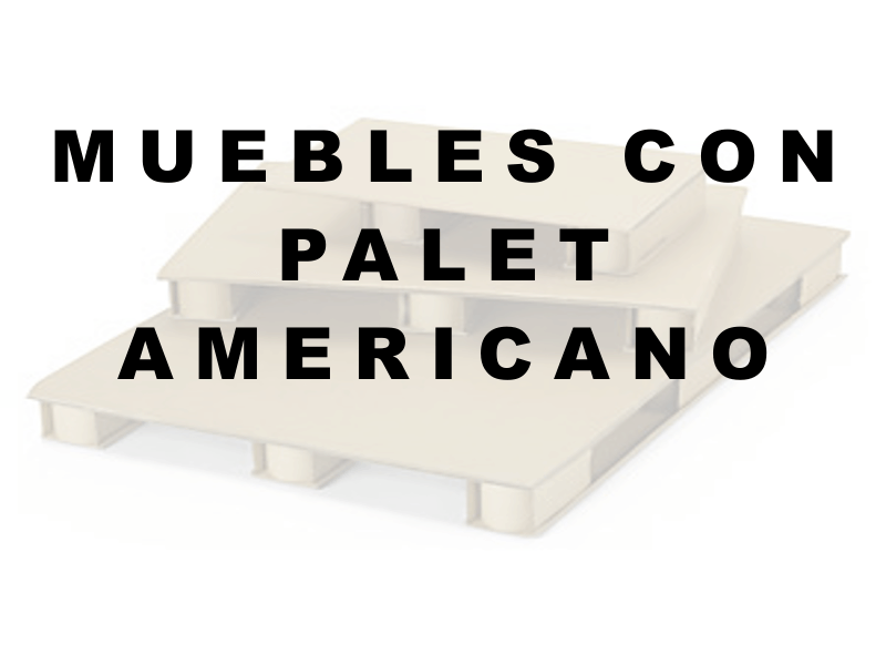 muebles de palet americano